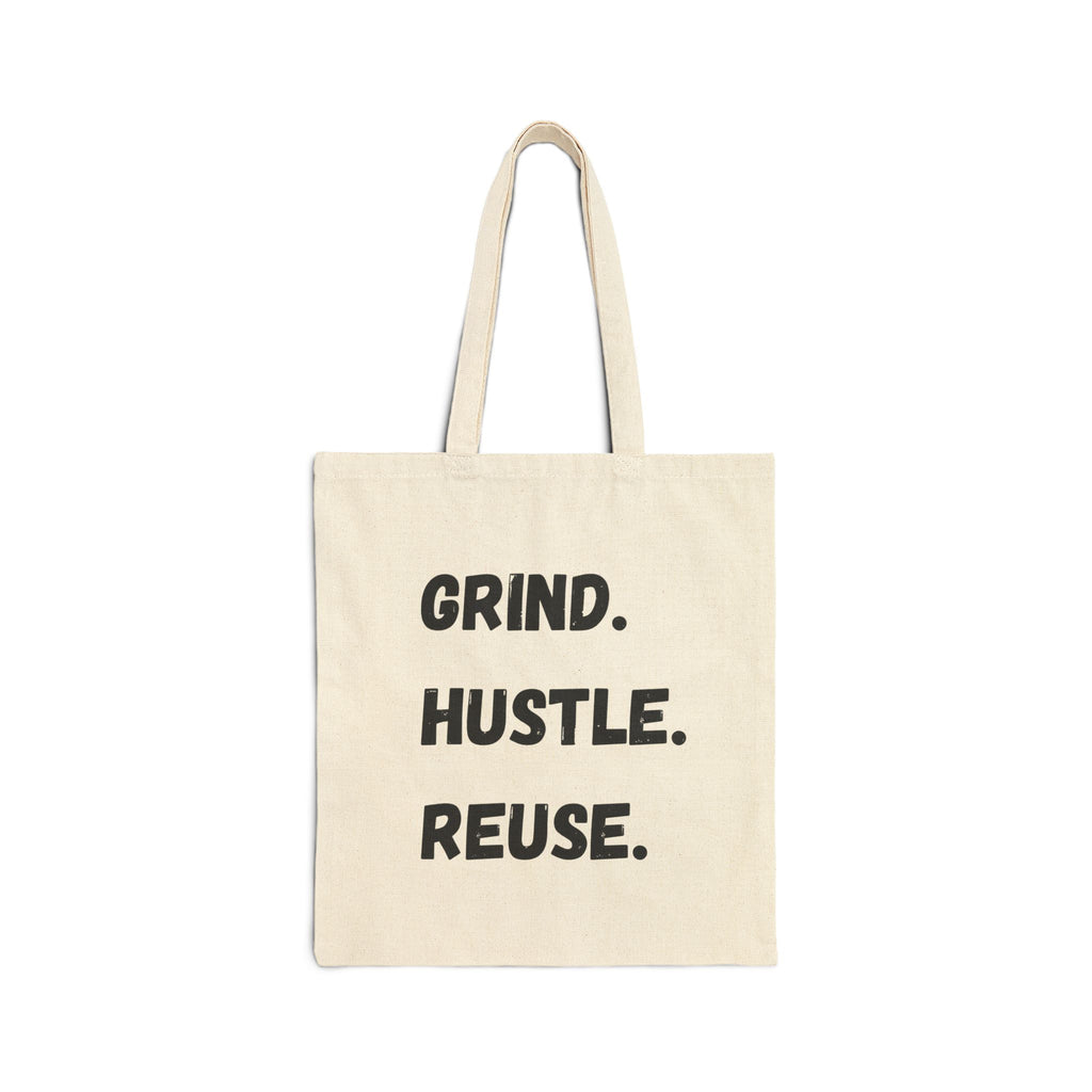 Motivational Cotton Canvas Tote Bag - Grind, Hustle, Reuse